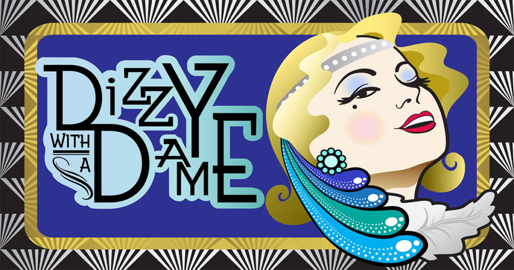 On the Dazzle Stage: Dizzy With A Dame - KUVO