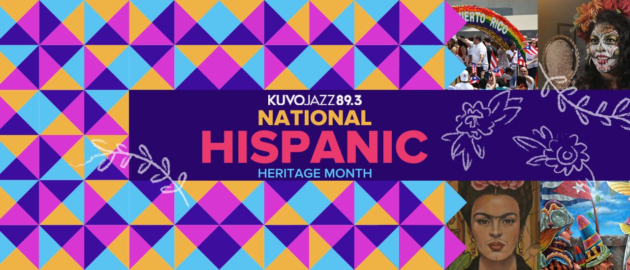 Hispanic Heritage Month KUVO